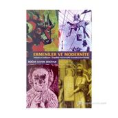 ERMENILER VE MODERNITE - BOĞOS LEVON ZEKIYAN