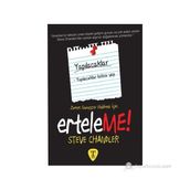 ERTELEME! - STEVE CHANDLER