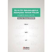 Eş ve Zıt Anlamlarıyla Arapçada Yaygın Fiiller - Dr. Osman Düzgün