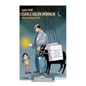 Eşekle Gelen Aydınlık - Mustafa Güzelgöz