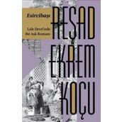ESİRCİBAŞI - REŞAD EKREM KOÇU