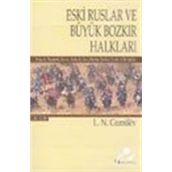 Eski Ruslar ve Büyük Bozkır Halkları - 2. Cilt - Lev Nikolayeviç
