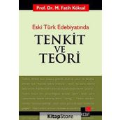 ESKI TÜRK EDEBİYATINDA TENKIT VE TEORI - M. FATIH KÖKSAL