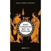 Eski Yunan'da Mit ve Toplum - Jean-Pierre Vernant