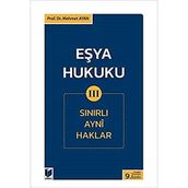 Eşya Hukuku 3 - Sınırlı Ayni Haklar - Mehmet Ayan