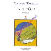 EVE DOĞRU - SUSANNA TAMARO
