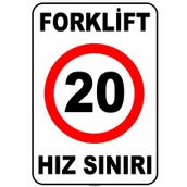 Evim Shopping At 1426 Forklift Açık Alan Hız Sınırı 20 Km-Saat Uyarı Levhası