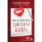 Evliliğinize Yardım Edin - Psikolojik Danışman - Ayşegül Keskin