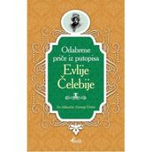 Evliya Çelebi - Boşnakça Seçme Hikayeler - Zeynep Üstün