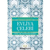 Evliya Çelebi - Osmanlı'nın Bilgeleri - Doç. Dr. Nurettin Gemici