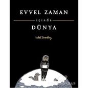 Evvel Zaman İçinde Dünya - Isabelle Grunberg