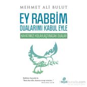 Ey Rabbim Dualarımı Kabul Eyle - Mehmet Ali Bulut