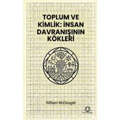 Eyce Yayınları Toplum ve Kimlik Insan Davranışının Kökleri