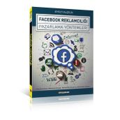 Facebook Reklamcılığı Ve Pazarlama Yöntemleri - Aykut Alçelik