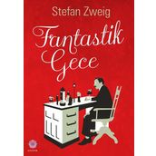 Fantastik Gece - stephan zweig