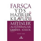 Farsça YDS Hazırlık Kılavuzu - Metinler Alıştırmalar Gramer - Sözlük - Nihat Tarı