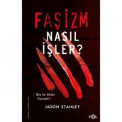 Faşizm Nasıl İşler? - Jason Stanley