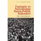 Faşizmin ve Sosyalizmin Sosyo-Politik Kökenleri - Hüsamettin İnaç