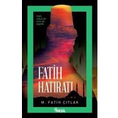 Fatih Hatıratı - M. Fatih Çıtlak