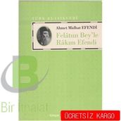 FELATUN BEYLE RAKIM EFENDI - AHMET MITHAT EFENDI