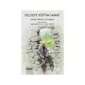Felsefe Eğitim Sanat Saffet Bilhan Armağanı - Kolektif