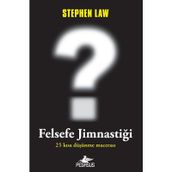 Felsefe Jimnastiği - Stephen Law