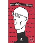 FELSEFE SAHNESI - MICHEL FOUCALUT