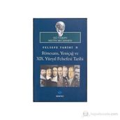 FELSEFE TARIHI 2: RÖNESANS, YENIÇAĞ VE 19. YÜZYIL FELSEFESI TARIHI - ALI TAŞKIN;METIN BECERMEN