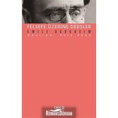 Felsefe Üzerine Dersler - Emile Durkheim