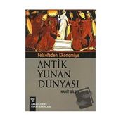 FELSEFEDEN EKONOMIYE ANTIK YUNAN DÜNYASI - NIHAT BILGIN