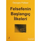 Felsefenin Başlangıç İlkeleri - Georges Politzer