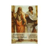 FELSEFENIN TEMEL İLKELERİ - GEORGES POLITZER
