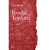 Feodal Toplum - Marc Bloch