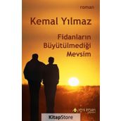 Fidanların Büyütülmediği Mevsim / Kemal Yılmaz