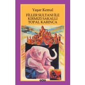 Filler Sultanı ile Kırmızı Sakallı Topal Karınca - Yaşar Kemal