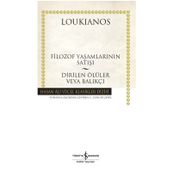 Filozof Yaşamlarının Satışı - Dirilen Ölüler veya Balıkçı - Loukianos