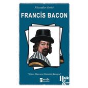 Filozoflar Serisi Francis Bacon - Turan Tektaş
