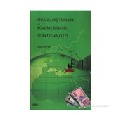 FINANS DIŞ TICARET VE BÜYÜME İLİŞKİSİ TÜRKİYE ANALIZI - ERŞAN SEVER