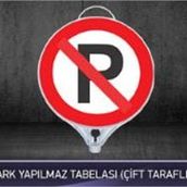 FM Trafik Çift Taraflı Park Yapılmaz Tabelası