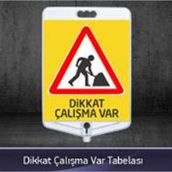 FM Trafik Dikkat Çalışma Var Tabelası