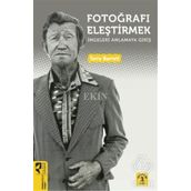 FOTOĞRAFI ELEŞTİRMEK - TERRY BARRETT