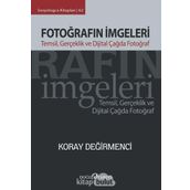 Fotoğrafın İmgeleri - Koray Değirmenci