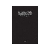 Fotografinin Küçük Tarihi - Walter Benjamin