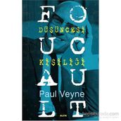 Foucault Düşüncesi Kişiliği - Paul Veyne