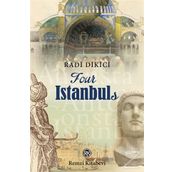 Four İstanbuls - Radi Dikici