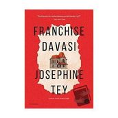 Franchise Davası - Josephine Tey