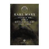 Fransa’da Sınıf Mücadeleleri 1848 -1850 - k marx