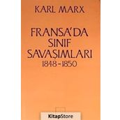 FRANSA'DA SINIF SAVAŞIMLARI 1848- 1850 - KARL MARX