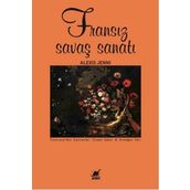 Fransız Savaş Sanatı - Alexis Jenni