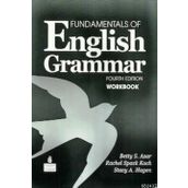 FUNDAMENTALS OF ENGLISH GRAMMAR FOURTH EDITION WORKBOOK - BETTY SCHAMFER AZAR;STACY A. HAGEN